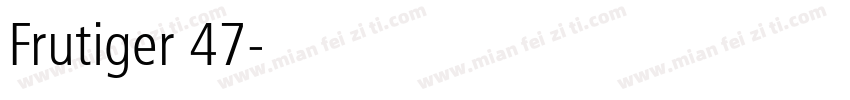 Frutiger 47字体转换